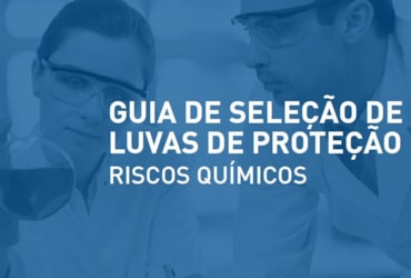 Guia de Seleção de Luvas de Proteção - Riscos Químicos
