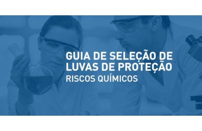 Guia de Seleção de Luvas de Proteção - Riscos Químicos